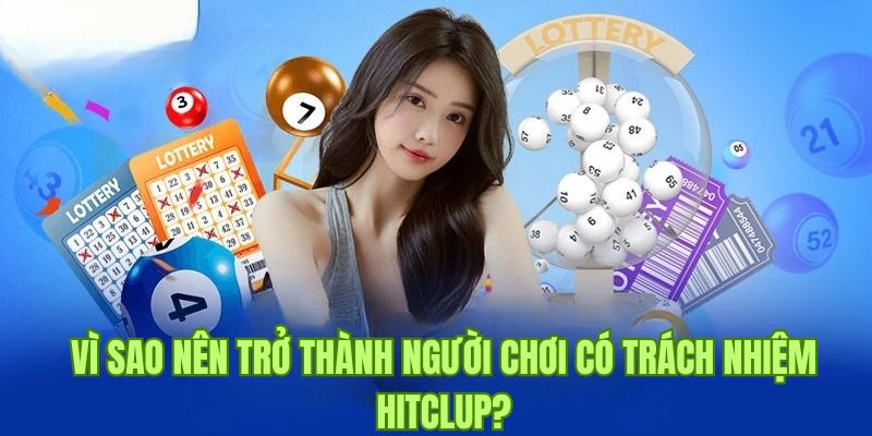 Những lý do thúc đẩy bạn trở thành người chơi có trách nhiệm